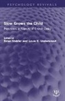 Stabler Brian, Louis E. Underwood - Slow Grows the Child