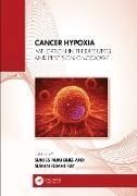 Sukhes Ray Mukherjee, Sukhes Mukherjee, Suman Kumar Ray - Cancer Hypoxia Implication in Therapeutics and Precision Oncology