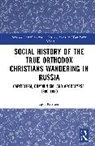 Igor Kuziner - Social History of the True Orthodox Christians Wandering in Russia