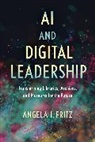 Angela I. Fritz - AI and Digital Leadership