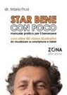 Mario Frusi - Star bene con poco. Teoria e pratica per il benessere quotidiano