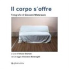 Giovanna Bonasegale, Silvano Sbarbati, Giovanni Matarazzo - Il corpo s'offre