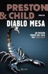 Lincoln Child, Douglas Preston - Diablo Mesa