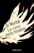 Jo Nesbø - La casa delle tenebre