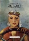 Valeria Conca - Zeitgeist. Lo spirito del tempo