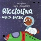 Carla Ofelia Berti, Carla Ofelia Berti - Ricciolina nello spazio