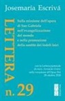 Josemaría (san) Escrivá de Balaguer - Lettera N. 29. Sulla missione dell'opera di San Gabriele nell'evangelizzazione del mondo e nella promozione della santità dei fedeli laici