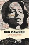 Lydie Salvayre, Marcello Fois - Non piangere