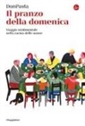 Donpasta - Il pranzo della domenica. Viaggio sentimentale nella cucine delle nonne