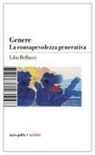 Lilia Bellucci - Genere. La consapevolezza generativa