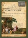 Cesare Giudici - L' osteria magra. 1694 quattro giornate di sollazzi e battibecchi amorosi sul Segrino