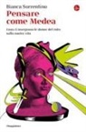 Bianca Sorrentino - Pensare come Medea