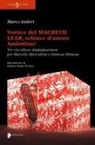 Marco Isidori - Vortice del Macbeth Lear, schiavo d'amore, AmletOne! Tre riscritture shakespeariane per Marcido Marcidorjs e Famosa Mimosa