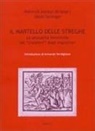 Heinrich Institor, Jacob Sprenger, Armando Verdiglione - Il martello delle streghe