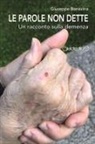 Giuseppe Bonavina - Le parole non dette. Un racconto sulla demenza