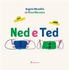 Angelo Mozzillo, Elisa Marzano - Ned e Ted