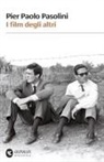 Pier Paolo Pasolini, T. Kezich - I film degli altri
