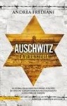 Andrea Frediani - Auschwitz. La vera storia