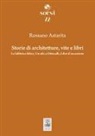 Rossano Astarita - Storie di architetture, vite e libri. La fabbrica felice, Un ufo a Ottocalli, Libri d'occasione