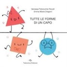 Vanessa Policicchio Rizzoli, Emma Maria Dragoni - Tutte le forme di un capo