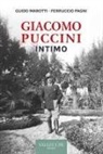 Guido Morotti, Ferruccio Pagni - Giacomo Puccini. Intimo