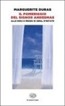 Marguerite Duras - Il pomeriggio del signor Andesmas-Alle dieci e mezzo di sera, d'estate
