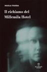 Majla Fadda - Il richiamo del Millemila Hotel