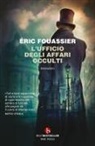 Éric Fouassier - L' ufficio degli affari occulti