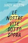 Jandy Nelson - Le nostre vite sottosopra