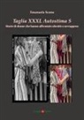 Emanuela Scanu - Taglia XXXL Autostima S. Storie di donne che hanno affrontato obesità o sovrappeso