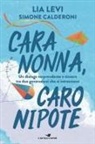 Simone Calderoni, Lia Levi - Cara nonna, caro nipote