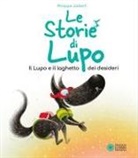 Philippe Jalbert - Il lupo e il pozzo dei desideri. Le storie di Lupo