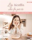 Lisa Azzola - La ricetta che fa per te