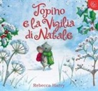 Rebecca Harry - Topino e la vigilia di Natale