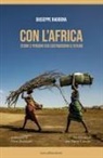 Giuseppe Ragogna - Con l'Africa. Storie e persone che costruiscono il futuro