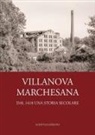 Giuseppe Ferrari - Villanova Marchesana. Dal 1418 una storia secolare