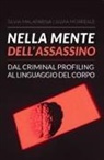 Silvia Malafarina, Silvia Morreale - Nella mente dell'assassino. Dal criminal profiling al linguaggio del corpo