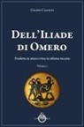 Giacomo Casanova - Dell'Iliade di Omero. Tradotta in ottava rima in idioma toscano