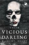 Nikki St. Crowe - Their vicious darling. Ediz. italiana
