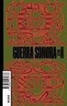 Steve Goodman - Guerra sonora
