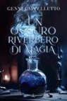 Gennj Cappelletto - Un oscuro riverbero di magia