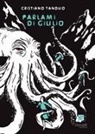 Cristiano Tanduo - Parlami di Giulio