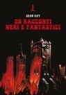 Jean Ray - 25 racconti neri e fantastici