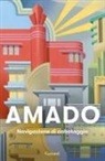 Jorge Amado - Navigazione di cabotaggio. Appunti per un libro di memorie che non scriverò mai