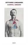 Vittorio Lingiardi - Corpo, umano
