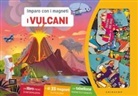 I vulcani. Imparo con i magneti