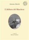 Antonio Altoviti, Roberto Cadonici - L' alfabeto del Marchese