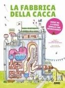 Marja Baseler, Annemarie van den Brink, Tjarko van der Pol - La fabbrica della cacca