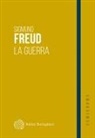 Sigmund Freud - La guerra. Considerazioni attuali sulla guerra e la morte. Caducità
