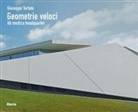 Giuseppe Tortato. Geometrie veloci. Ab medica headquarter